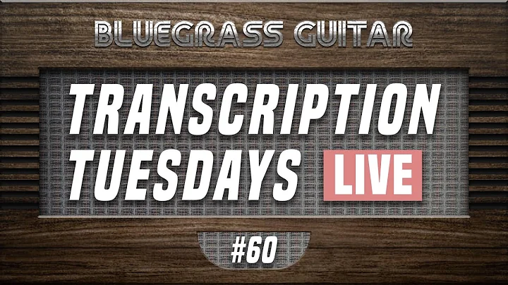 Transcription Tuesdays #60 - Tony Rice, Billy Strings, and Jim Hurst