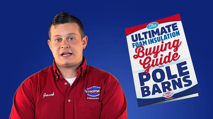 The Ultimate Foam Insulation Buying Guide for Pole Barns