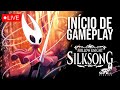 Jogando Silksong em Live!! #silksonglive