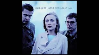 HOOVERPHONIC – THE MAGNIFICENT TREE (2000) | 2. Mad About You