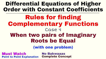 5. Rules for finding Complementary Functions | Case 4 | Differential Equations of Higher Order