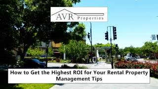 How to Get the Highest ROI for Your Rental Property | Management Tips in Livermore, CA