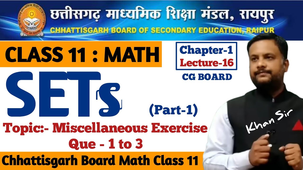 CG BOARD Class 11 Math Chapter 1 SETS | Miscellaneous Exercise Part 1 ...