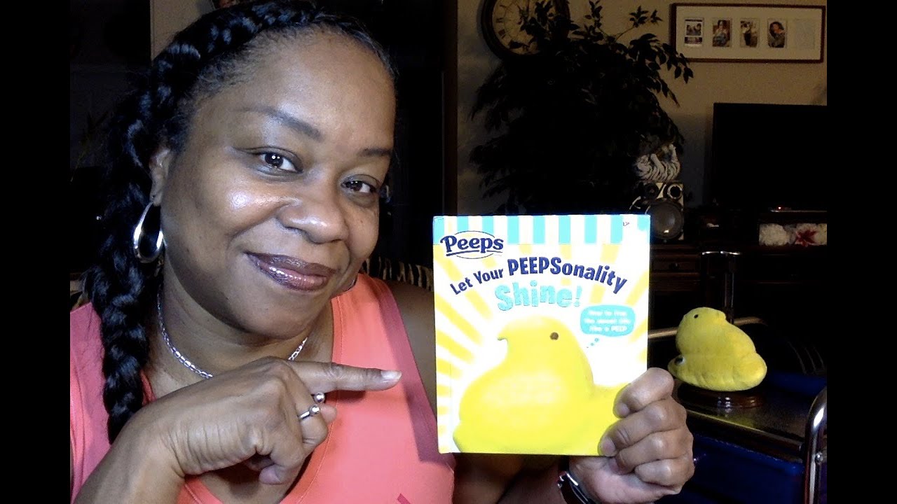 Book Title: Peeps, Let Your Peepsonality shine! - YouTube