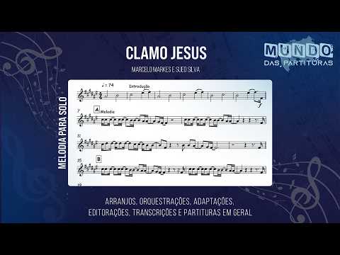 Clamo Jesus, Marcelo Markes, Sued Silva🎺Partitura Trompete, Trombone, Violino, Viola, Cello, Cifra🎼