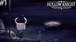 A Journey Begins | Hollow Knight: Voidheart Edition Part 1
