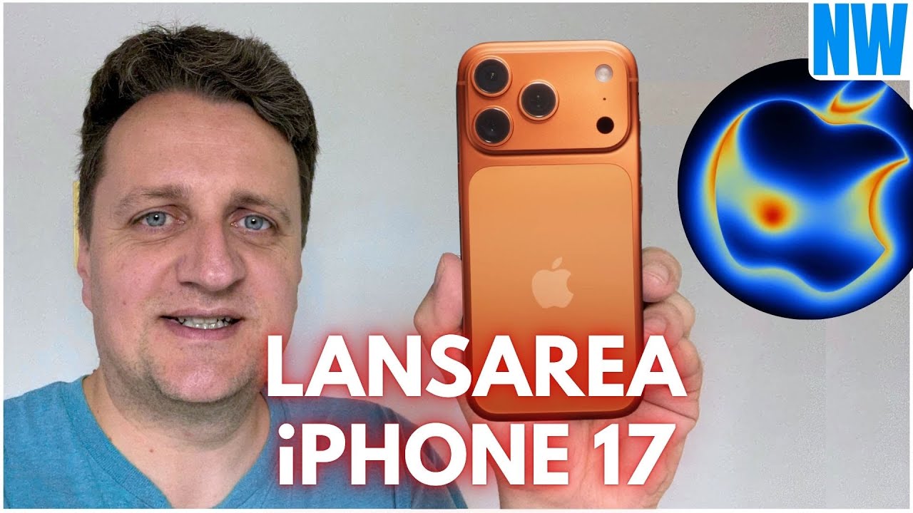 Lansarea iPhone 17: ce s-a întâmplat cu PRO-urile?!?