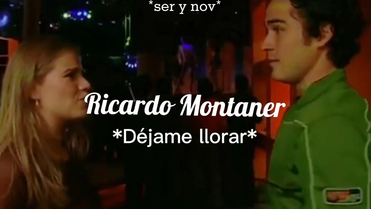 Dejame llorar // Ricardo Montaner [Letra] ; Clase 406