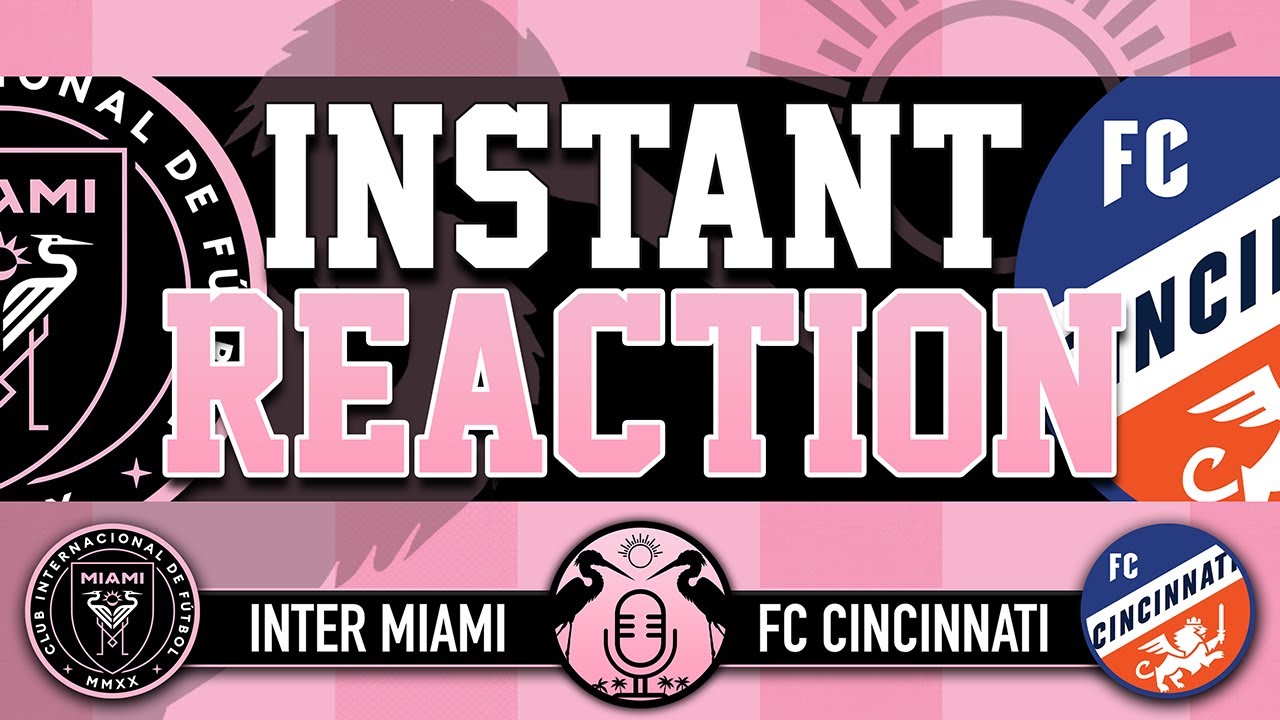 Raw Reaction: Inter Miami defeats FC Cincinnati, 4-0