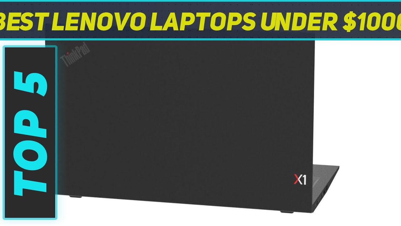 Top 5 Best Lenovo Laptops Under 1000 2023 YouTube