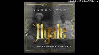 Sbuda - Ngale (feat. Thoby Dladla & SL Wayi)
