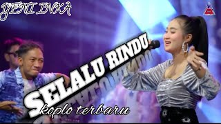 Yeni Inka  Selalu Rindu   ANEKA SAFARI