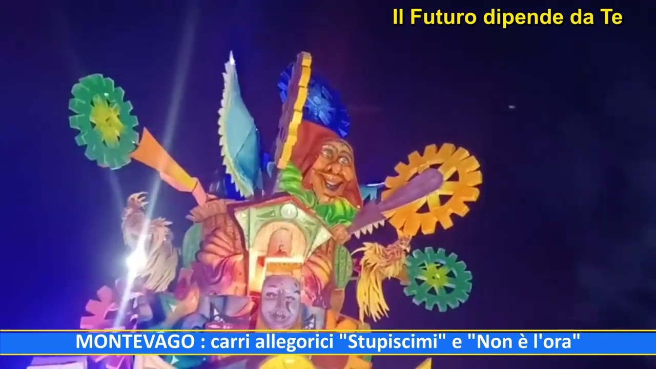 22.02.2026 MONTEVAGO – I carri allegorici  “Non è l’ora” e   “”Stupiscimi”