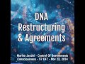 DNA Restructuring & Agreements