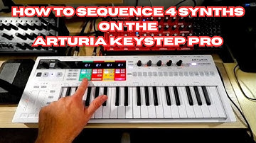 How to MIDI Sequence 4 Synths on the Keystep Pro