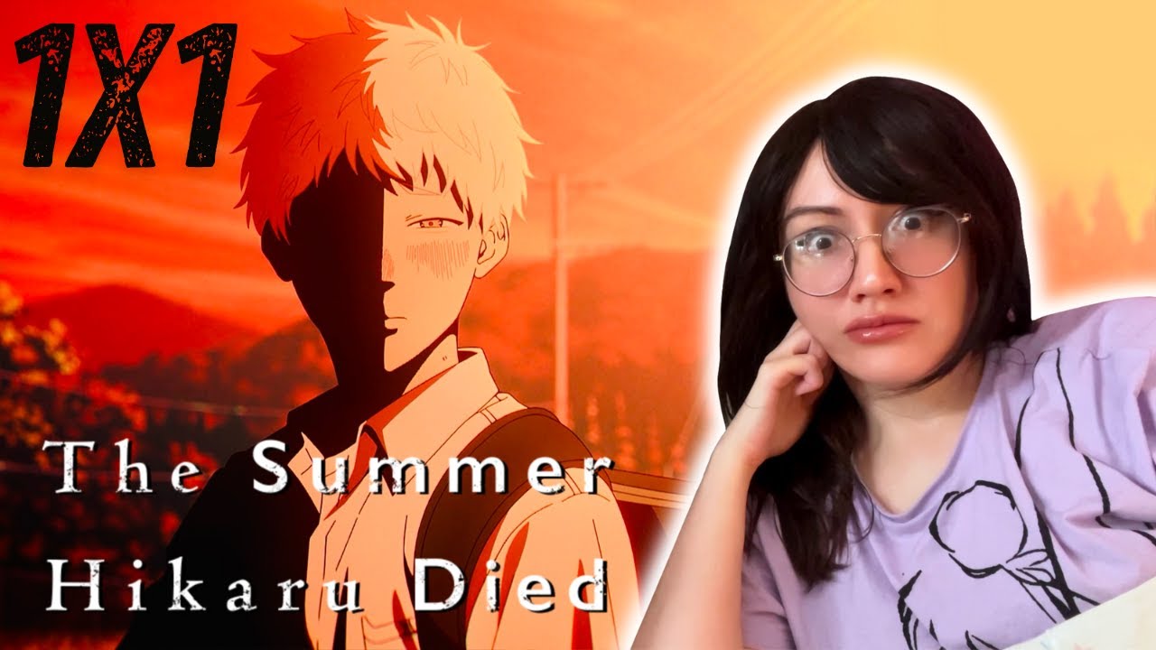 THE SUMMER HIKARU DIED 1x1 * REACTION * 