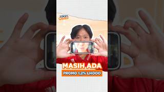 Masih Ada Promo 1,2% Lhoo