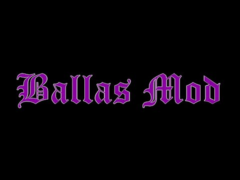 GTA San Andreas Ballas Mod