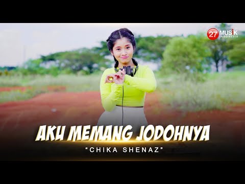 Chika Shenaz - Aku Memang Jodohnya - Official Music Video