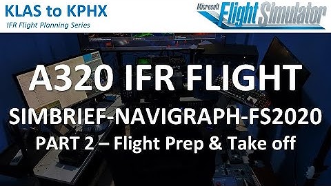 Guide: IFR Flight Planning using Navigraph Part 2- Flight prep & Take off