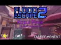 Roblox | Flood Escape 2 - Kozui Peak [CM PERMANENT]