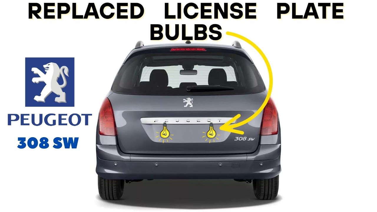 Replaced License Plate Bulbs on Peugeot 308 sw , Ampoules de plaque d'immatriculation remplacées