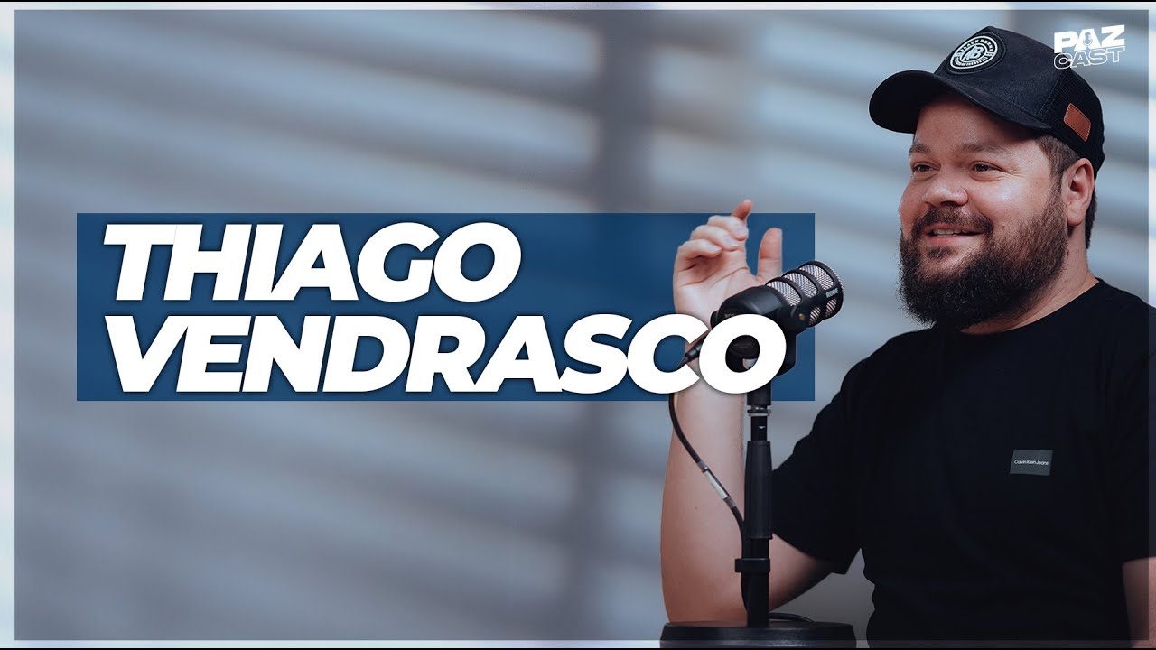 Thiago Vendrasco l Quando a Fraqueza Se Torna Força  | Paz Cast - #26
