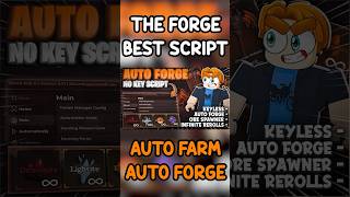 The Forge Script ⚒️ AUTO FARM + AUTO FORGE (NO KEY)