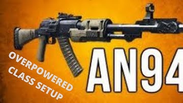 MOST OVERPOWERED AN-94 CLASS SETUP!!! "BEST AN-94 CLASS SETUP"!! COD BLACK OPS 4!!