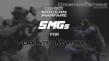 [CS:S] 2022 MW 2019 SMG WEAPON PACK FOR COUNTER STRIKE SOURCE