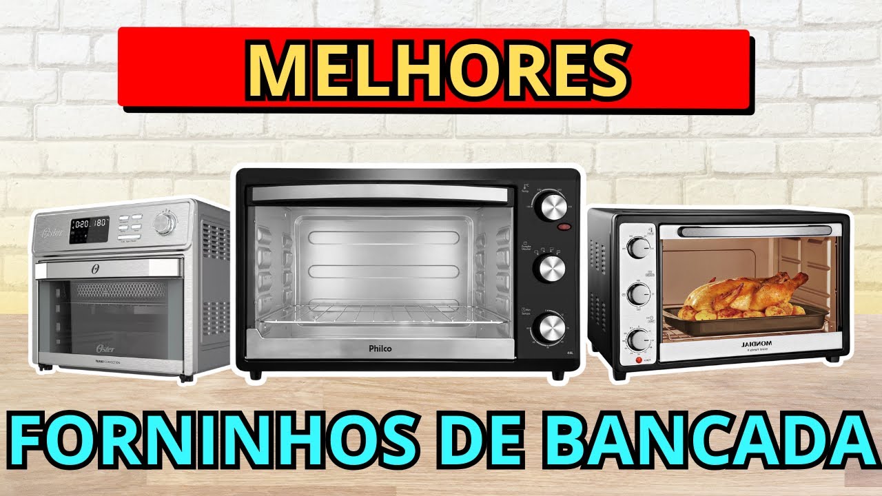 Qual o melhor FORNO ELÉTRICO 2025? Tem FORNINHO ELÉTRICO DE BANCADA Bom ...