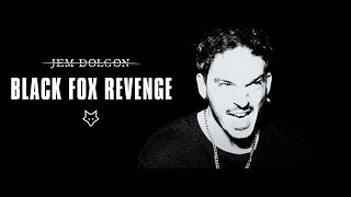 Jem Dolgon - Black Fox Revenge (Official Music Video)