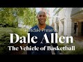 Dale allen 81  the vehicle of basketball