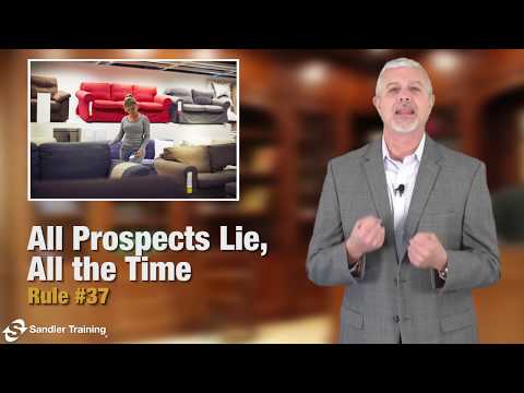 Sandler Rule #37: All Prospects Lie, All the Time