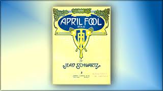 April Fool Rag - Jean Schwartz - RagTime - Midi - Piano - 1911