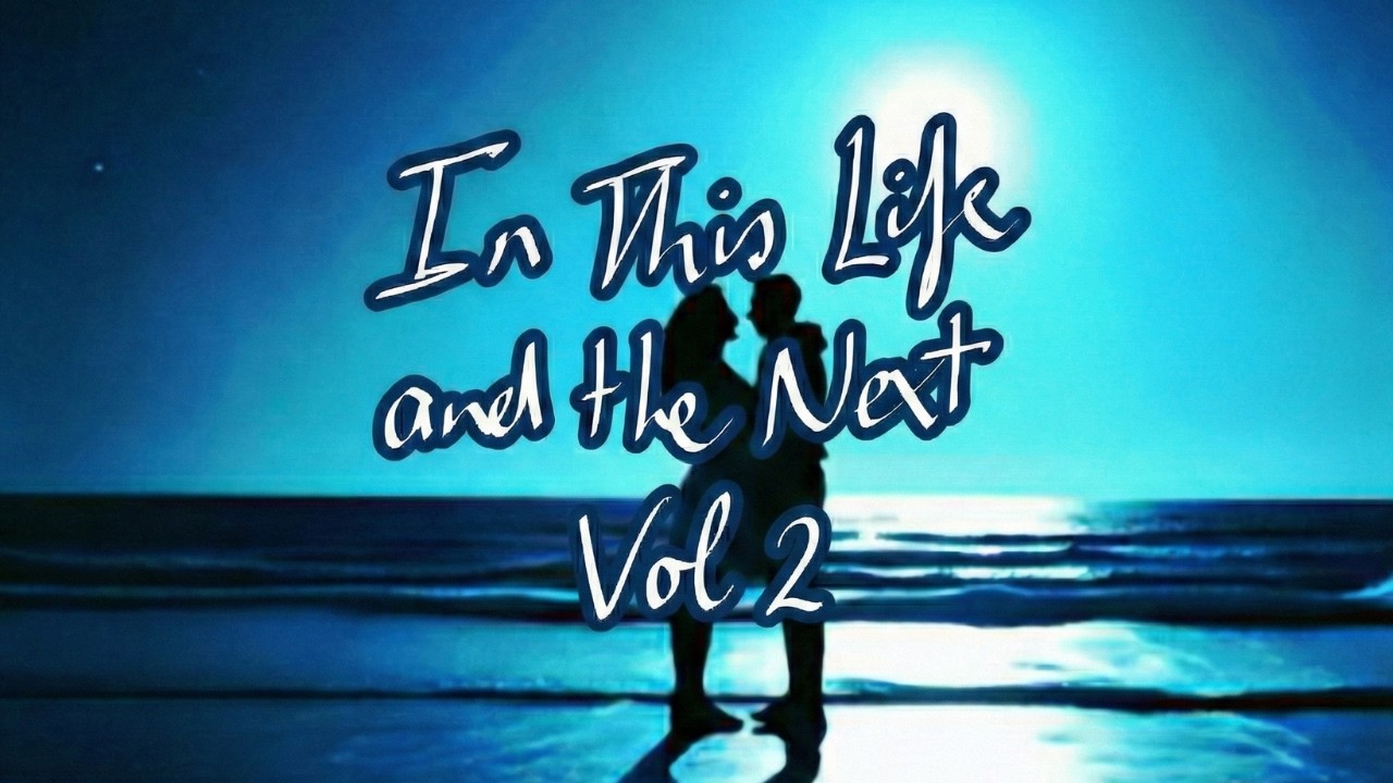 In This Life and the Next - Album vol 2