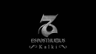 Miniatura de "E.S. Posthumus - Kalki"