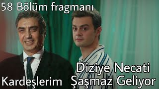 Kardeşlerim Diziye Oyuncu Necati Şaşmaz Geliyor 58 Fragmanı