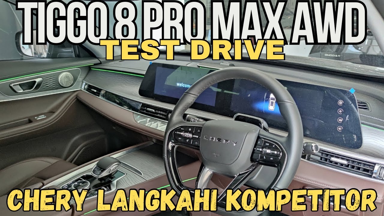 LEBIH CANGGIH, MURAH DAN BERTENAGA!! CHERY TIGGO 8 PRO MAX AWD
