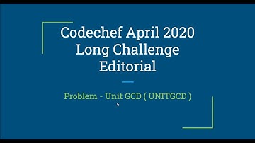 Problem - Unit GCD | April 2020 Long Challenge