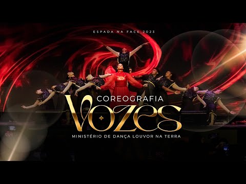 Dança "Vozes" - Espada na Face 2023 - Ministério de dança Louvor na Terra