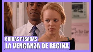 La Venganza De Regina George Chicas Pesadas