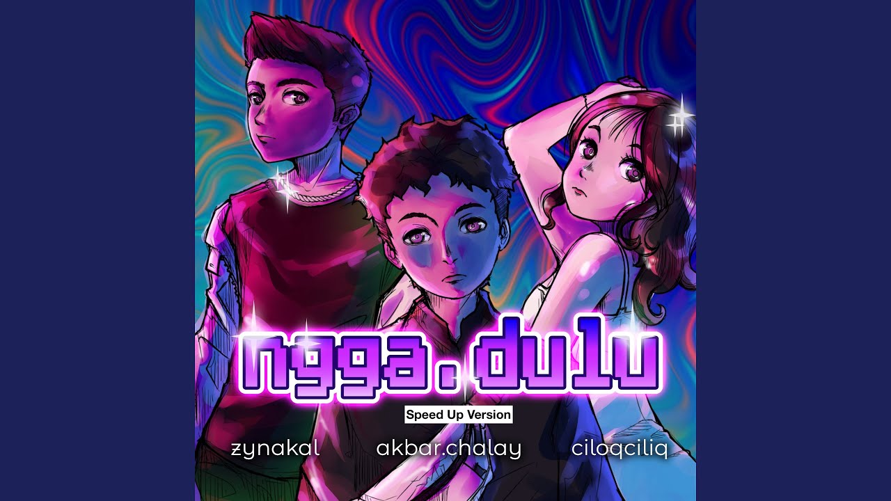 Ngga Dulu (Speed Up Version)