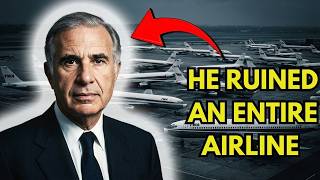 How Carl Icahn Destroyed TWA Airlines Forever