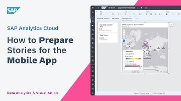 How to Prepare Stories for the Mobile App: SAP Analytics Cloud