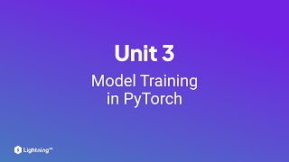 Unit 3 | Model Training in PyTorch