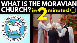 Moravians Explained in 2 Minutes