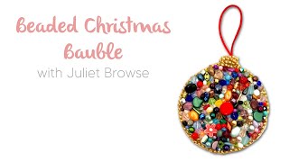 ✨ 🥣 ✨Bead Soup Christmas Bauble Decoration with Juliet Browse