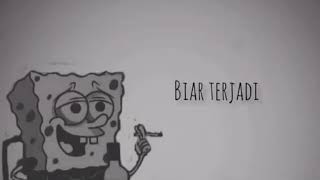 Story WA Spongebob -Hadapi Dengan Senyuman