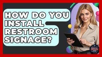 How Do You Install Restroom Signage? - Graphic Design Nerd